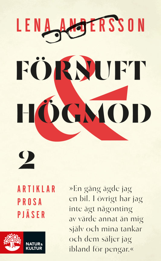 Andersson, Lena | Förnuft och högmod 2 : Artiklar - Prosa - Pjäser