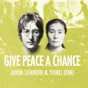 Lennon, John| Ono, Yoko | Give Peace A Chance