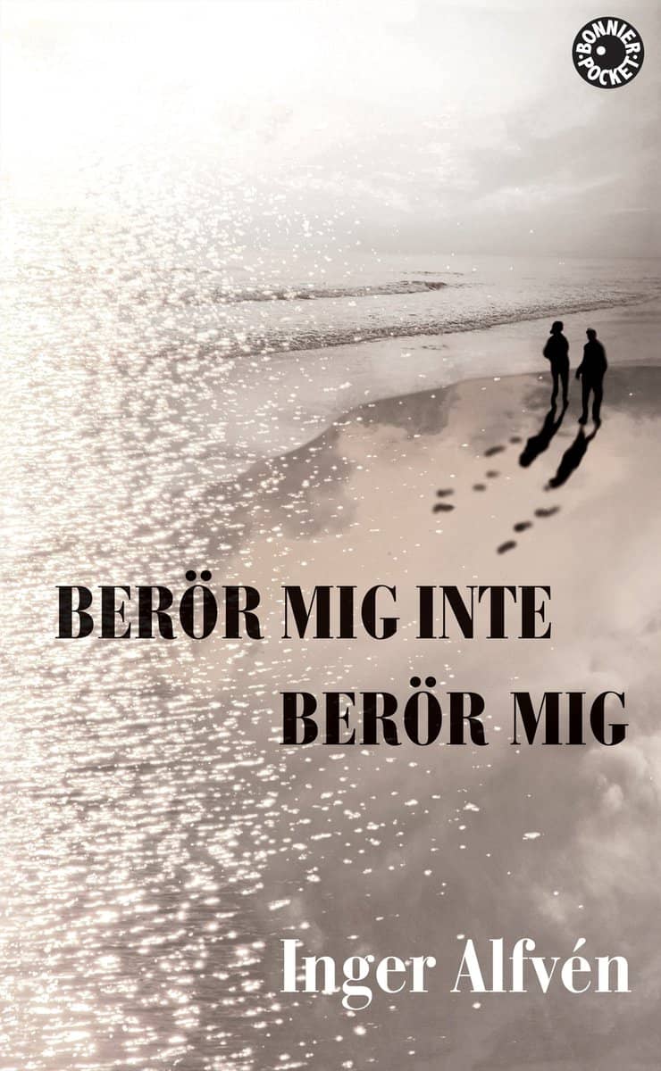 Alfvén, Inger | Berör mig inte Berör mig