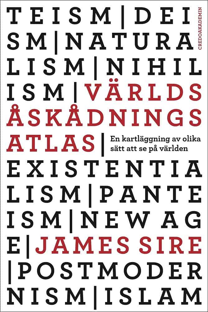 Sire, James | Världsåskådningsatlas : En kartläggning av olika sätt att se på världen