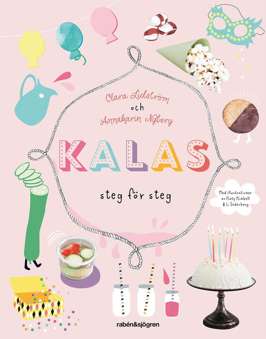 Lidström, Clara | Nyberg, Annakarin | Kalas : Steg för steg