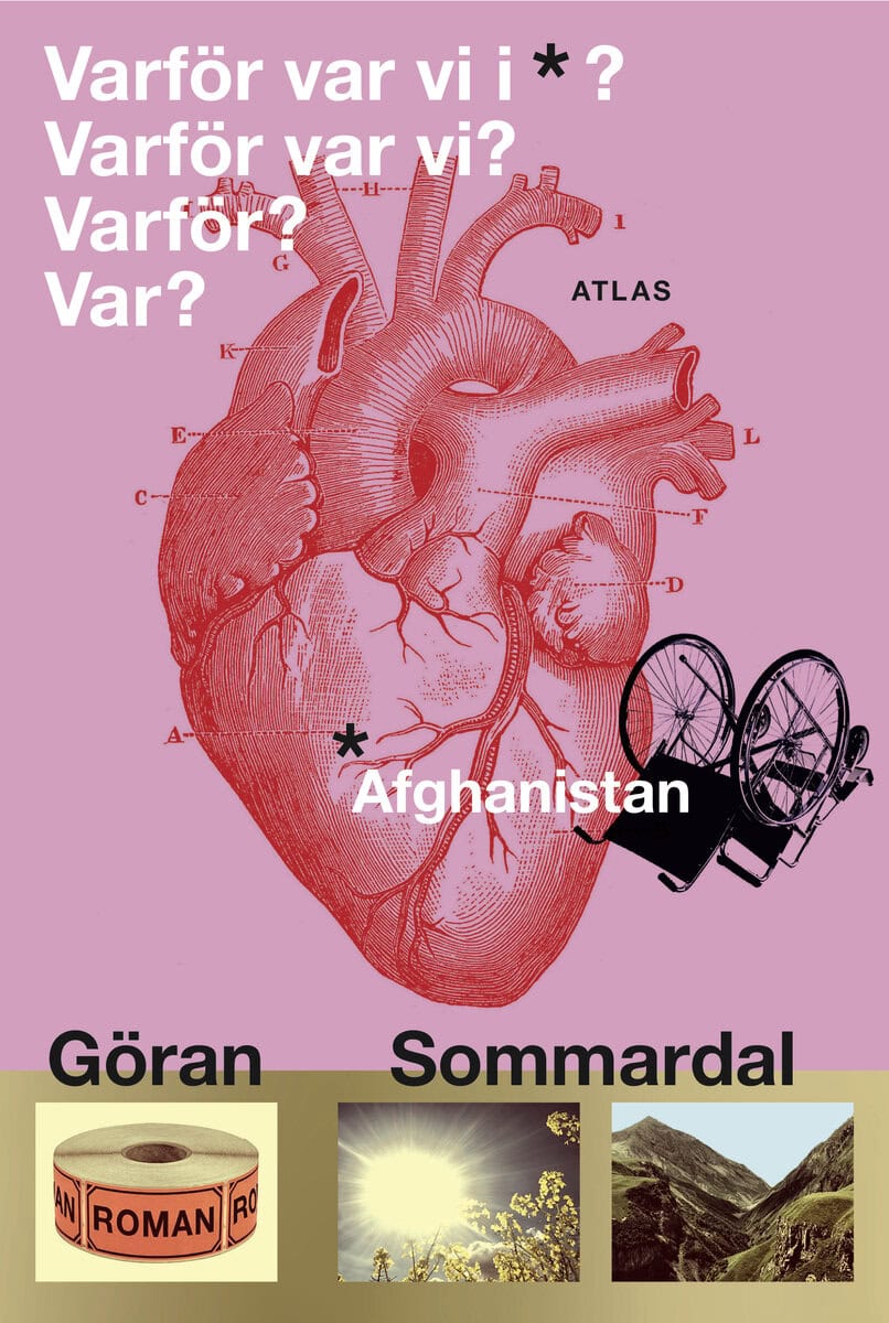 Sommardal, Göran | Varför var vi i Afghanistan?