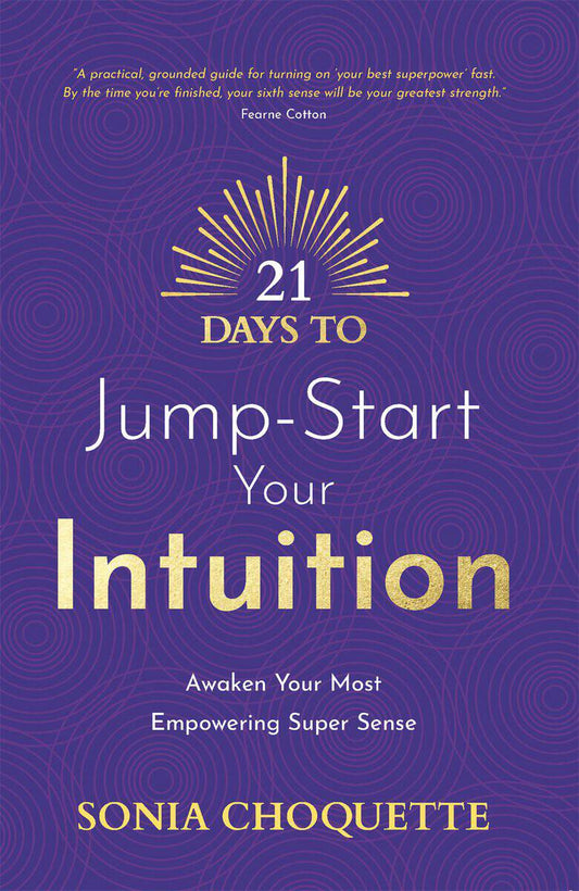Choquette, Sonia | 21 Days to Jump-Start Your Intuition