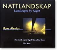 Alenius, Hans| Cras, Inga-lill| Garnert, Jan | Nattlandskap / Landscapes by Night
