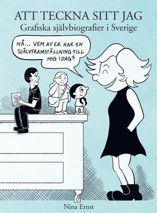 Ernst, Nina | Att teckna sitt jag. Grafiska självbiografier i Sverige