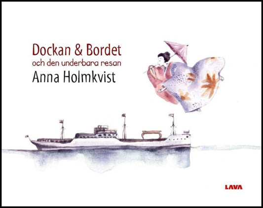 Holmkvist, Anna | Dockan & bordet och den underbara resan