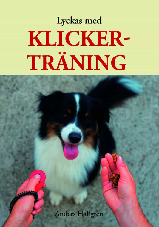Hallgren, Anders | Lyckas med klickerträning