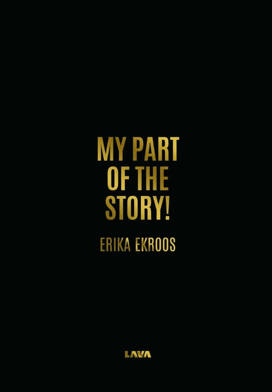 Ekroos, Erika | My part of the story!