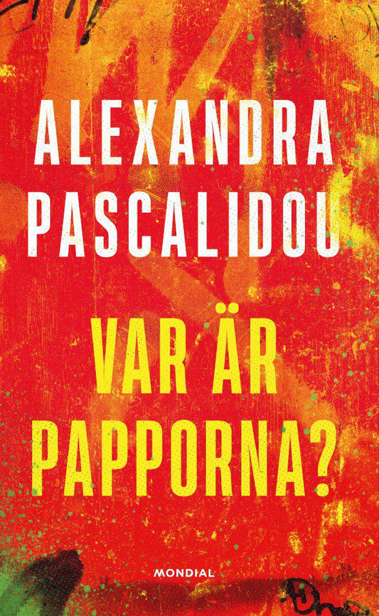 Pascalidou, Alexandra | Var är papporna?