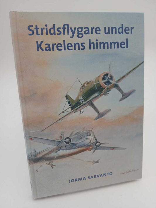 Sarvanto, Jorma | Stridsflygare under Karelens himmel