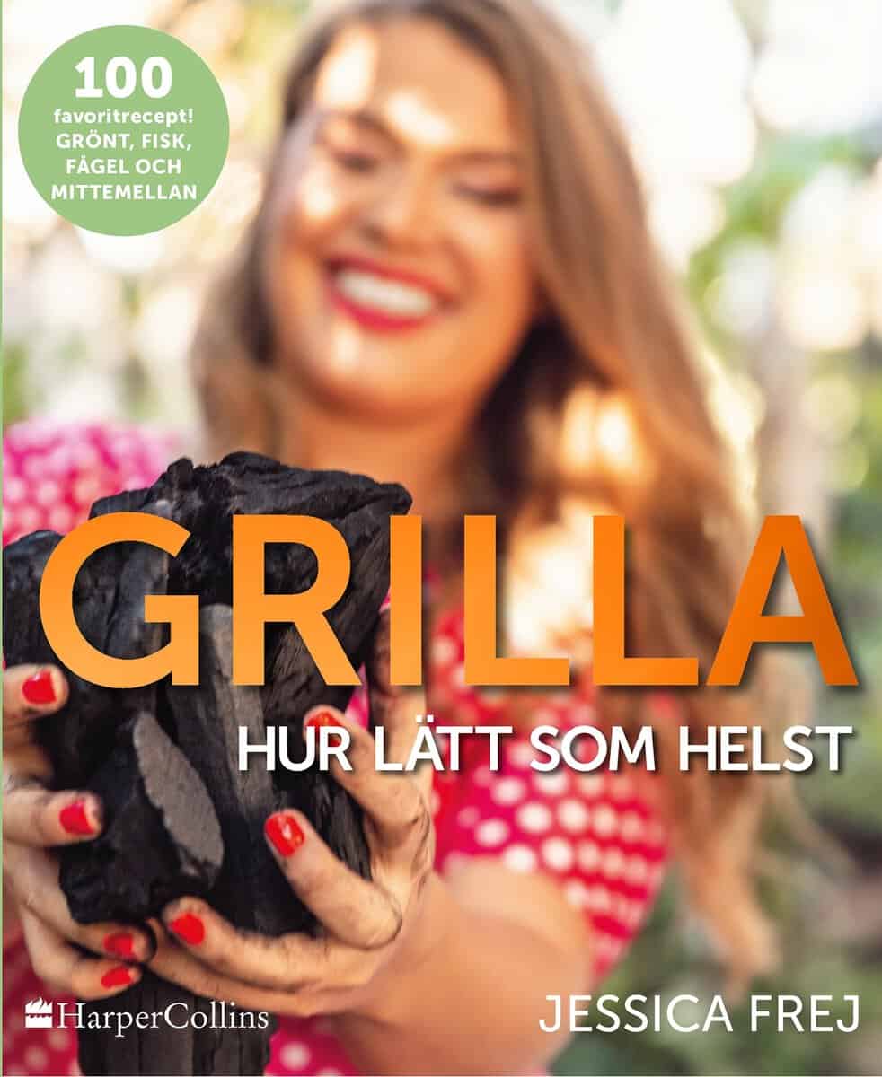 Frej, Jessica | Grilla : Hur lätt som helst