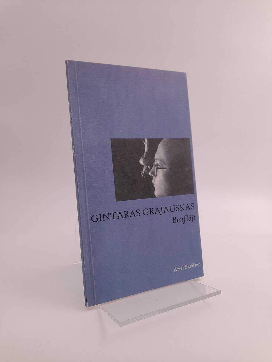 Grajauskas, Gintaras | Benflöjt : Dikter