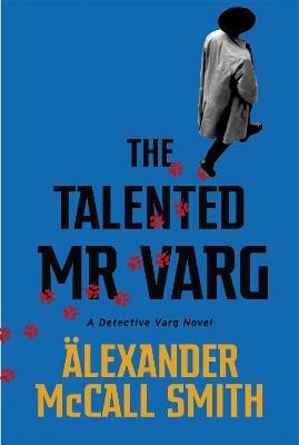 McCall Smith, Alexander | The Talented Mr Varg