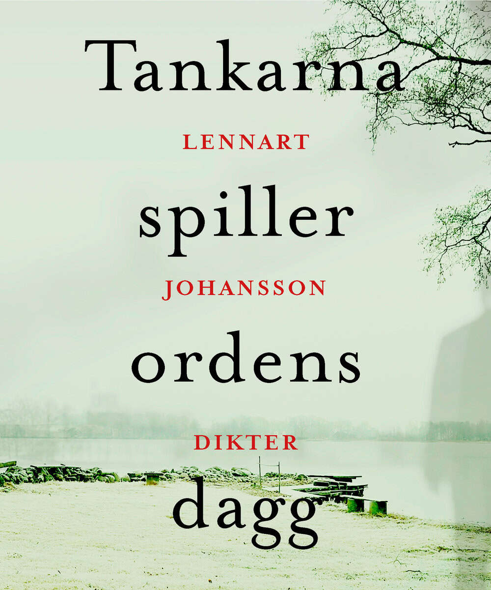 Johansson, Lennart | Tankarna spiller ordens dagg
