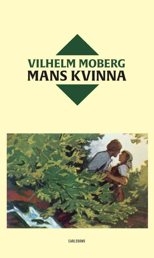 Moberg, Vilhelm | Mans kvinna