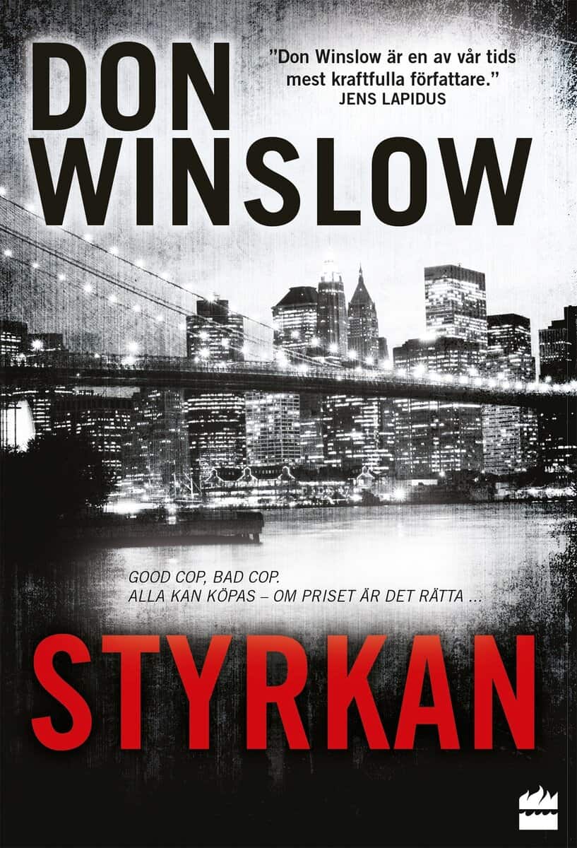 Winslow, Don | Styrkan