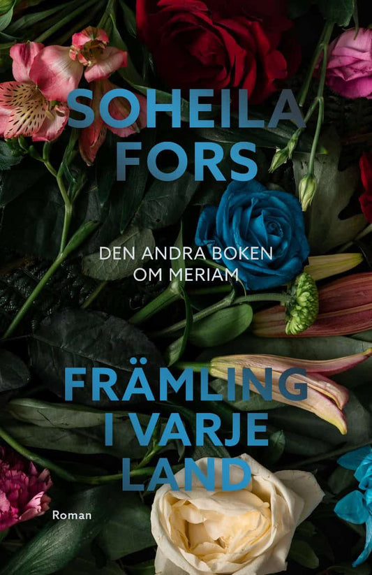 Fors, Soheila | Främling i varje land