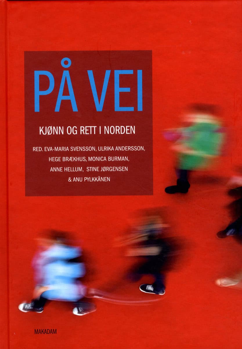 Andersson, Ulrika | Aune, Helga | et al | På vei : Kjønn og rett i Norden