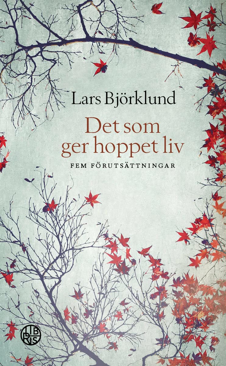 Björklund, Lars | Det som ger hoppet liv