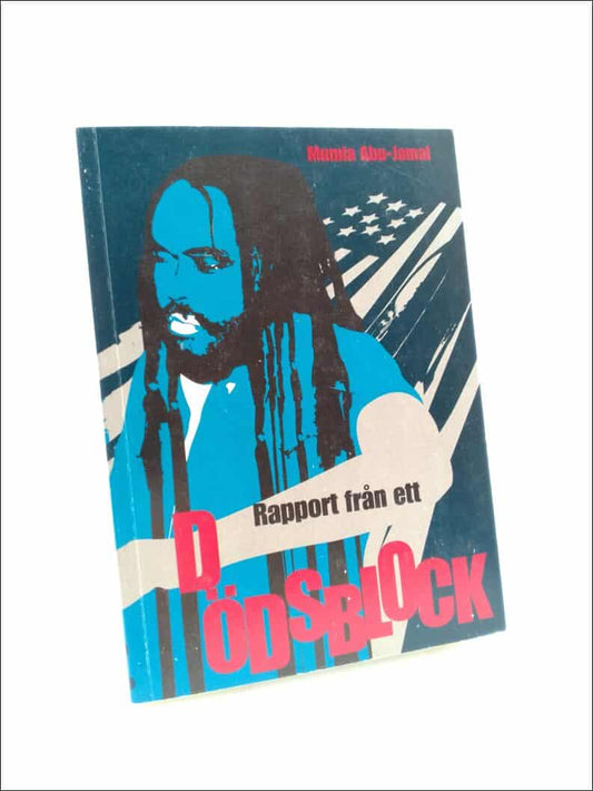 Abu-Jamal, Mumia | Rapport från ett dödsblock