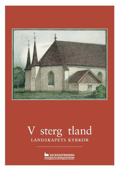 Dahlberg, Markus [red.] | Västergötland : Landskapets kyrkor