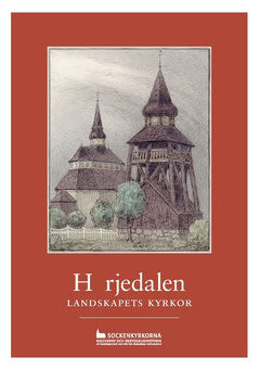 Lindblad, Jakob [red.] | Härjedalen : Landskapets kyrkor