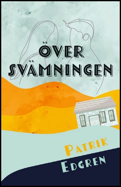 Edgren, Patrik | Översvämningen