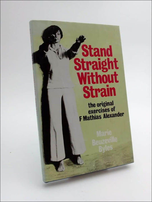 Beuzeville Byles, Marie | Stand straight without a strain