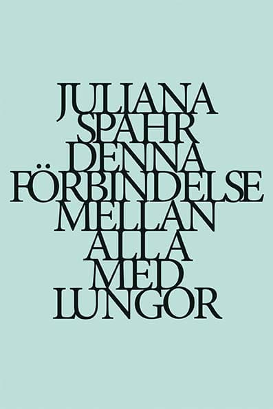 Spahr, Juliana | Denna förbindelse mellan alla med lungor