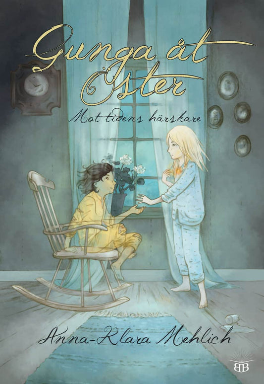 Mehlich, Anna-Klara | Gunga åt Öster : Mot tidens härskare