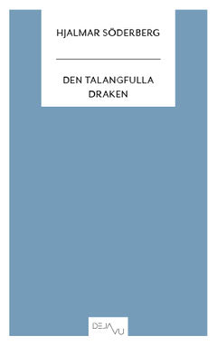 Söderberg, Hjalmar | Den talangfulla draken