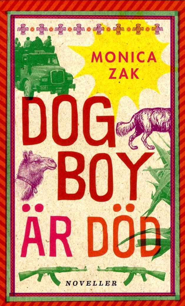 Zak, Monica | Dogboy är död : Noveller