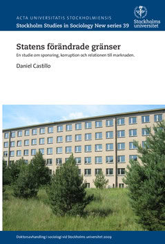 Castillo, Daniel | Statens förändrade gränser : En studie om sponsring, korruption och relationen till marknaden