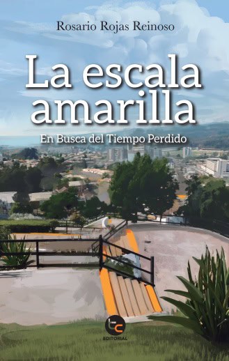 Rojas Reinoso, Rosario | La escala amarilla : En busca del tiempo perdido