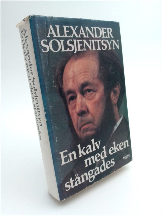 Solsjenitsyn, Alexander | En kalv med eken stångades