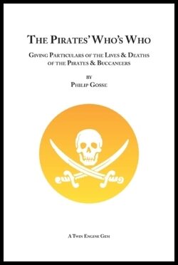 Gosse, Philip | The pirates' Who's who : Giving Particulars of the Lives & Deaths of the Pirates & Buccaneers