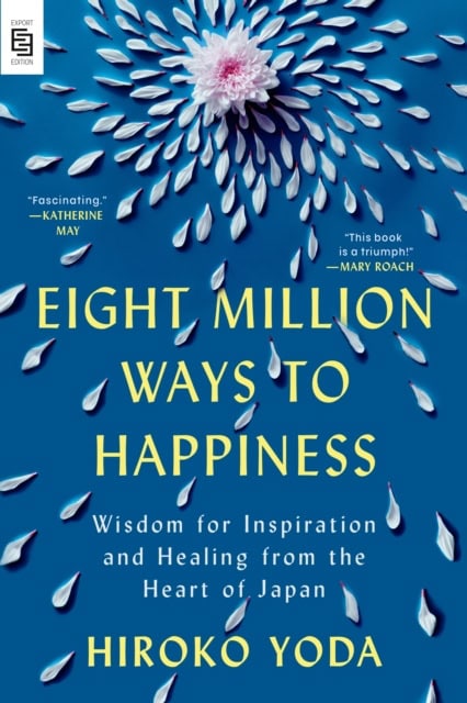 Yoda, Hiroko | Eight Million Ways to Happiness