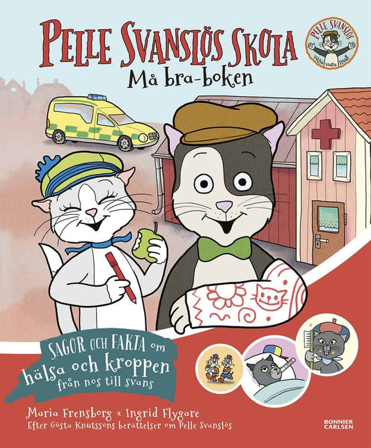 Knutsson, Gösta | Frensborg, Maria | Pelle Svanslös skola. Må bra-boken