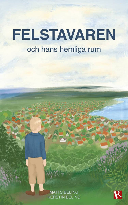 Beling, Matts | Beling, Kerstin | Felstavaren : Och hans hemliga rum