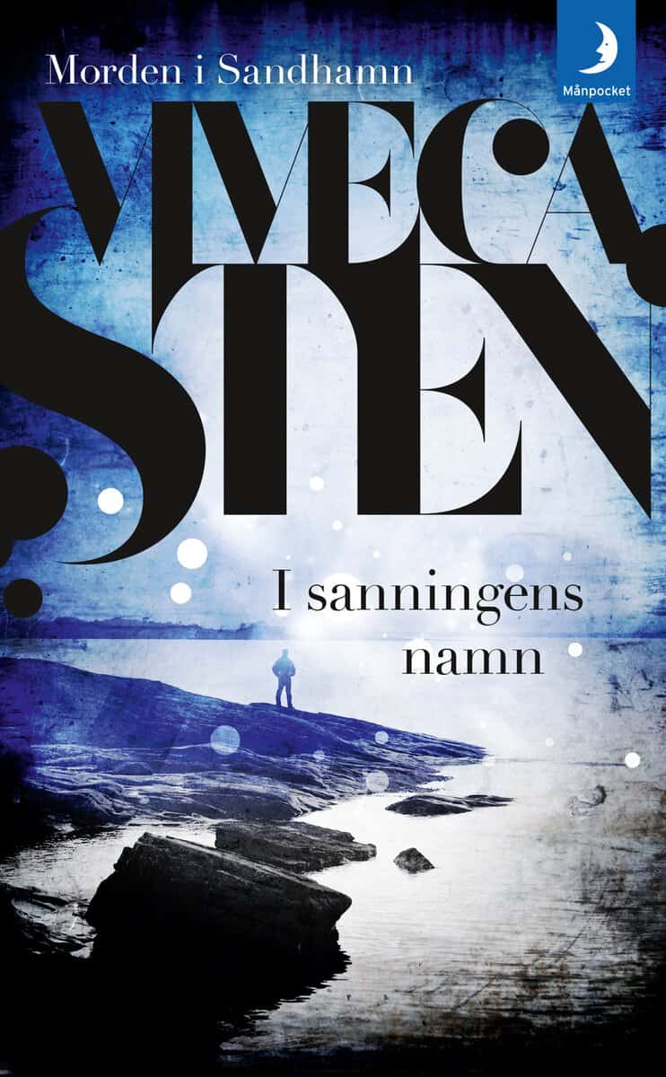 Sten, Viveca | I sanningens namn