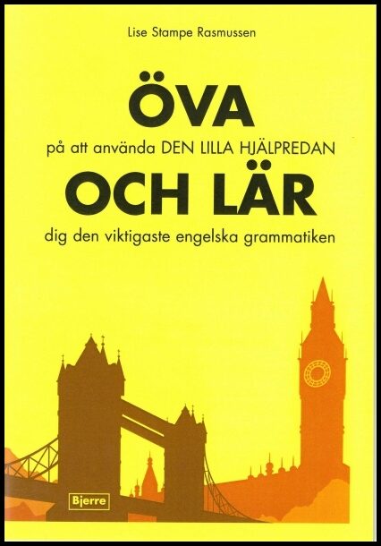 Stampe Rasmussen, Lise | ÖVA på att använda DEN LILLA HJÄLPREDAN : OCH LÄR dig den viktigaste engelska grammatiken