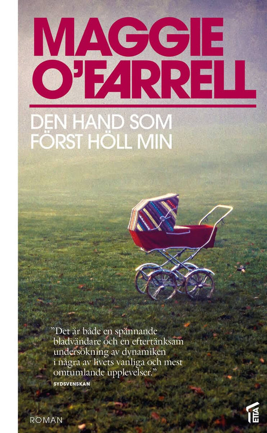 O'Farrell, Maggie | Den hand som först höll min