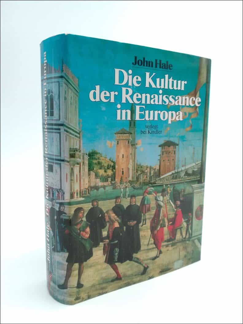 Hale, John | Die Kultur der Renaissance in Europa
