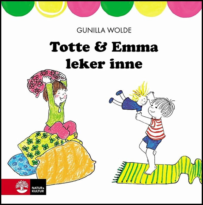 Wolde, Gunilla | Totte och Emma leker inne