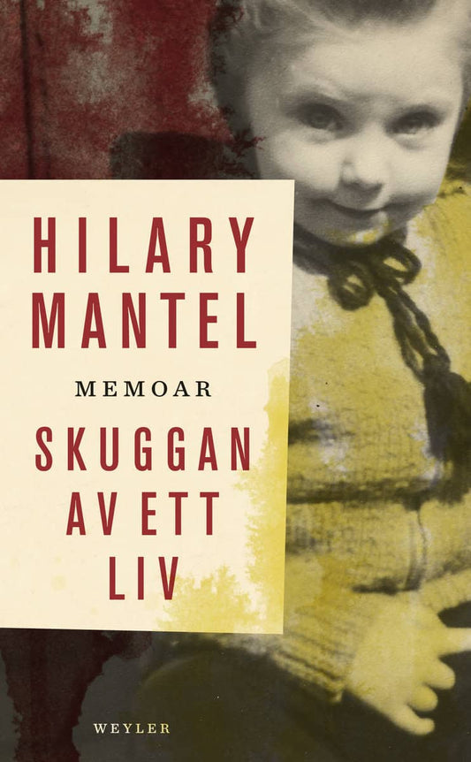 Mantel, Hilary | Skuggan av ett liv