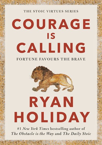 Holiday, Ryan | Courage Is Calling
