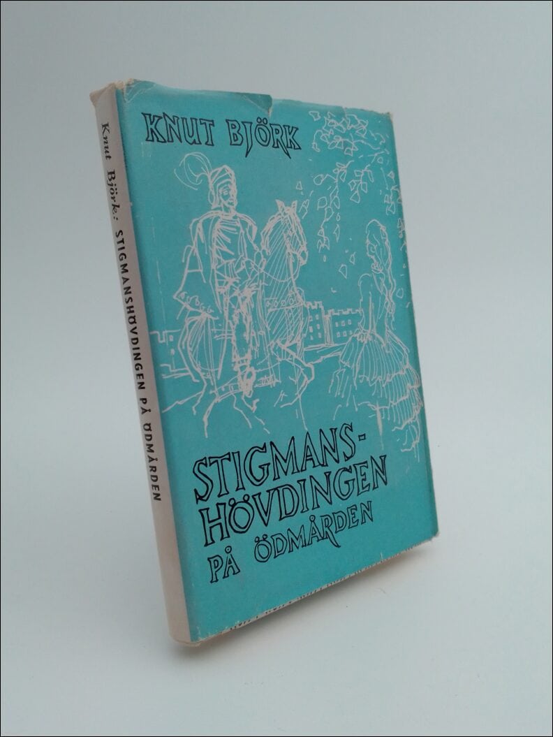 Björk, Knut | Stigmanshövdingen på Ödmården : Folksägner och minnen
