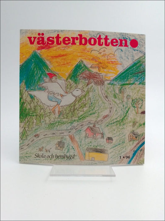 Västerbotten | 1996 / 1 : Skola och hembygd