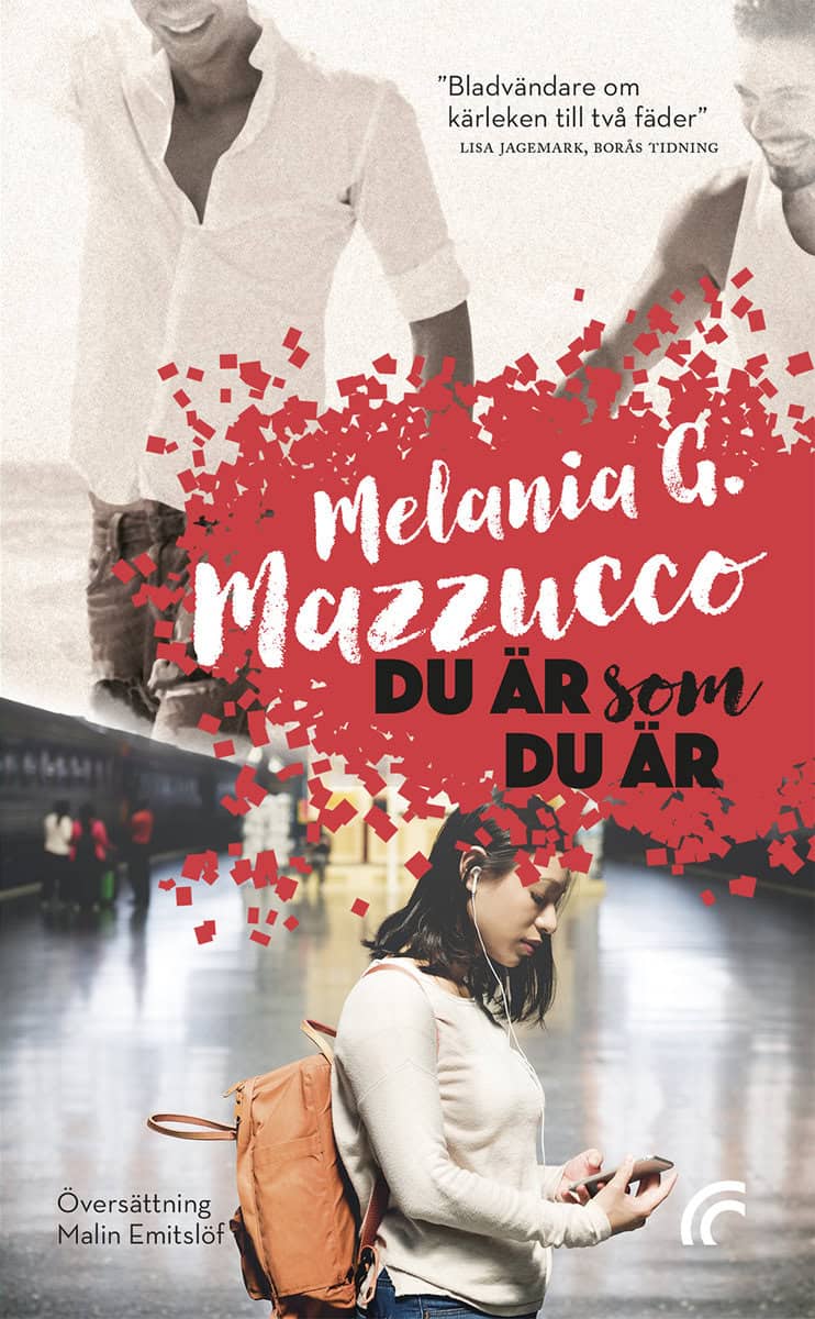 Mazzucco, Melania G. | Du är som du är