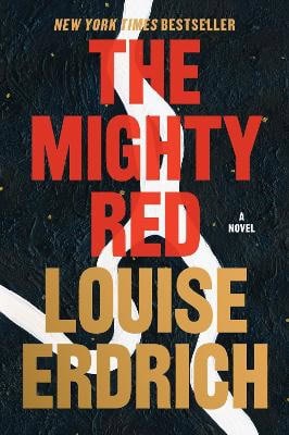 Erdrich, Louise | The Mighty Red